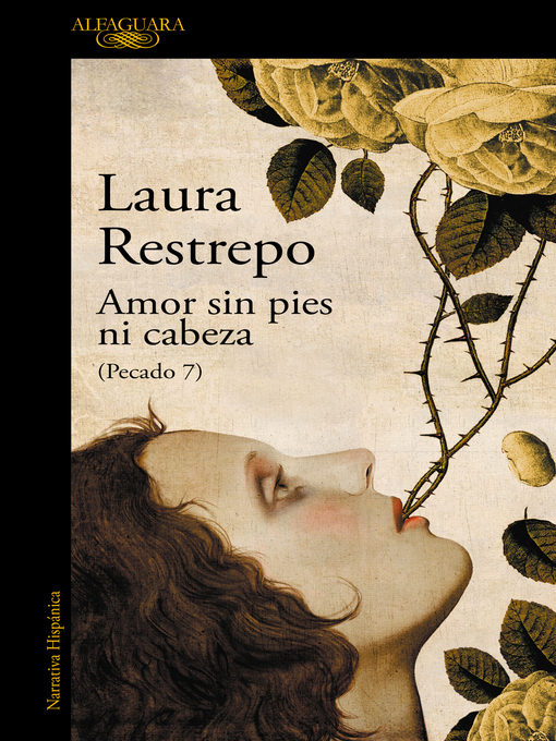 Title details for Amor sin pies ni cabeza by Laura Restrepo - Available